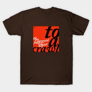 "To A Crawl" (Jazz Album Cover) T-Shirt